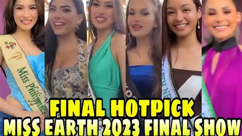 Miss Earth 2023 Final Show Top Hotpick Candidate Road To The Crown