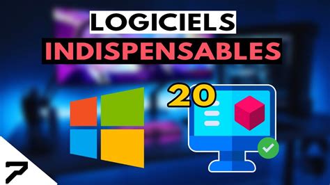 Tous Les Meilleurs Logiciels Gratuits Indispensables Pour