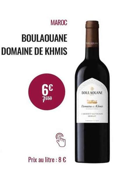 Promo Maroc Boulaouane Domaine De Khmis Chez Nicolas ICatalogue Fr