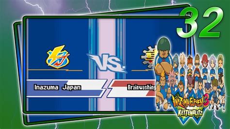 Inazuma Eleven 3 Kettenblitz Deutsch Part 32 Inazuma Japan Vs