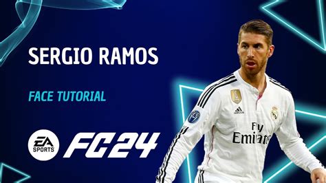 EA FC24 Player Creation Guide SERGIO RAMOS Lookalike Face Tutorial