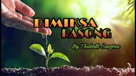 New Garo Gospel Song Bimiksa Rasong By Thabath Sangma Youtube