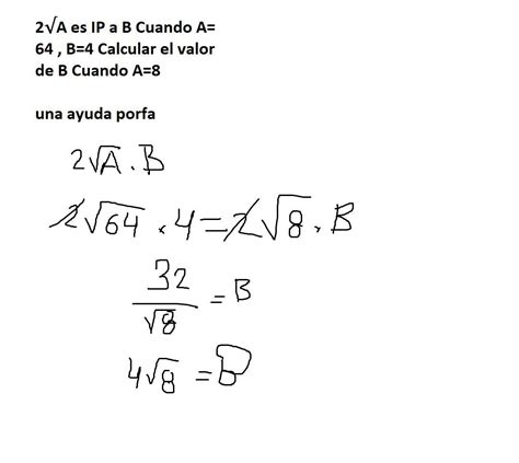 2A Es IP A B Cuando A 64 B 4 Calcular El Valor De B Cuando A 8 Una