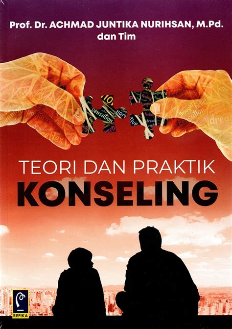 Buku Teori Dan Praktik Konseling Karya Prof Dr Achmad Juntika