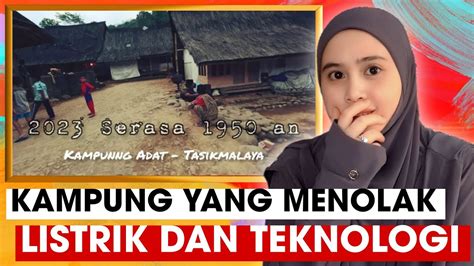 Luar Biasakampung Yang Menolak Listrik Dan Teknologi Malaysian