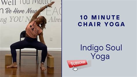 10 Minute Chair Yoga Accessible Yoga Desk Yoga Youtube