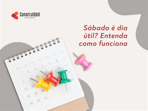 Próximo Sábado É Que Dia - Sábado é dia útil? Entenda como funciona