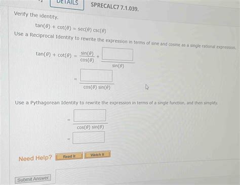 Solved Details Sprecalc Verify The Identity Tan Cot