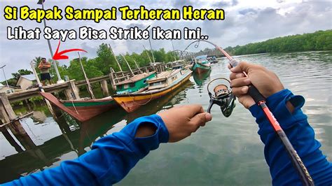 Tak Di Sangka Cuma Mancing Di Dermaga Bisa Strike Ikan Besar Yang