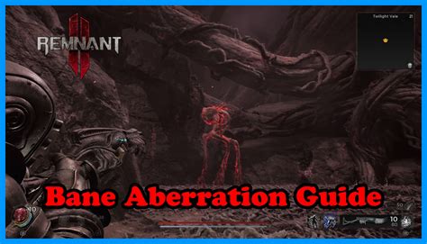 Remnant 2 Bane Aberration Guide