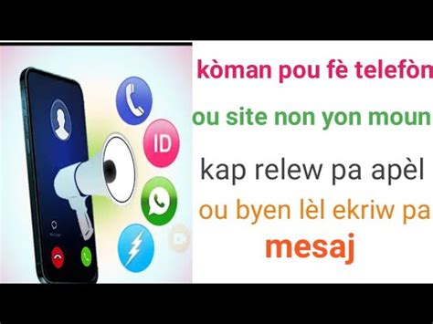 Kijan pou fè telefòn ou site nom yon moun kap relew ou byen ekriw YouTube