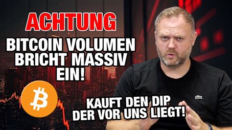 Achtung Bitcoin Volumen Bricht Massiv Ein BTC Chart YouTube