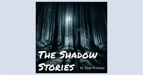 The Shadow Stories - A Cursed Play by Matthew Webster - Shop Play Scripts