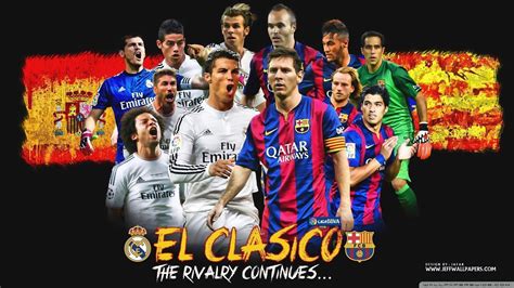 El Clásico Wallpapers Wallpaper Cave