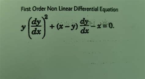 Solved First Order Non Linear Differential Equation Chegg