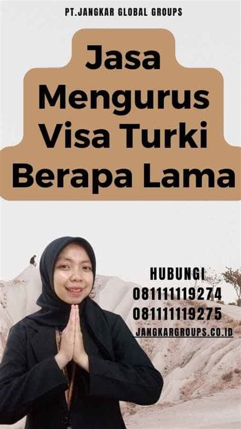 Jasa Mengurus Visa Turki Berapa Lama Jangkar Global Groups