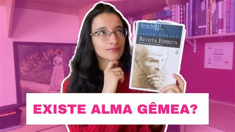 Almas G Meas Existem Revista Esp Rita Allan Kardec Canal Leitura