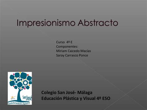 Trabajo De Plastica Impresionismo Abstracto Ppt