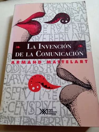 La Invención De La Comunicación Armand Mattelart