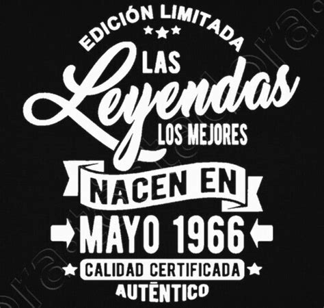 Camiseta Las Leyendas Nacen En Mayo 1966 LaTostadora