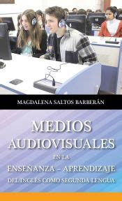 Medios Audiovisuales En La Ense Anza Aprendizaje Del Ingles Como