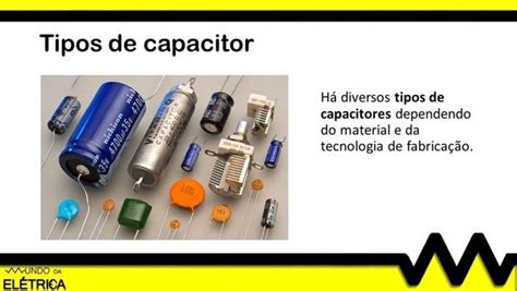 Capacitor O Que Como Ligar Mundo Da El Trica