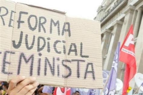 Organizaciones Se Movilizan Contra La Violencia Patriarcal Y Por Una Reforma Judicial