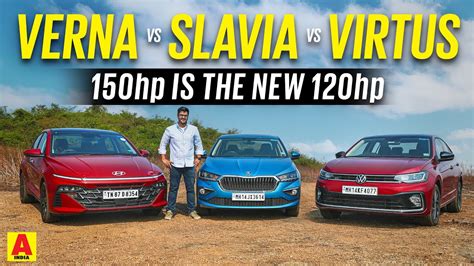 2023 Hyundai Verna Vs Skoda Slavia Vs Volkswagen Virtus 150hp Is The