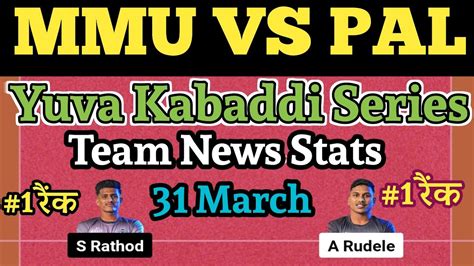 Mmu Vs Pal Dream11 Prediction Yuva Kabbadi Series Mmu Vs Pal