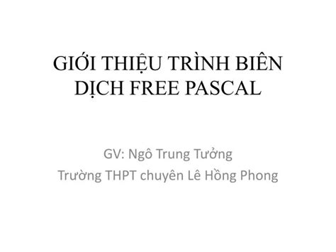 Ppt Gi I Thi U Tr Nh Bi N D Ch Free Pascal Powerpoint Presentation