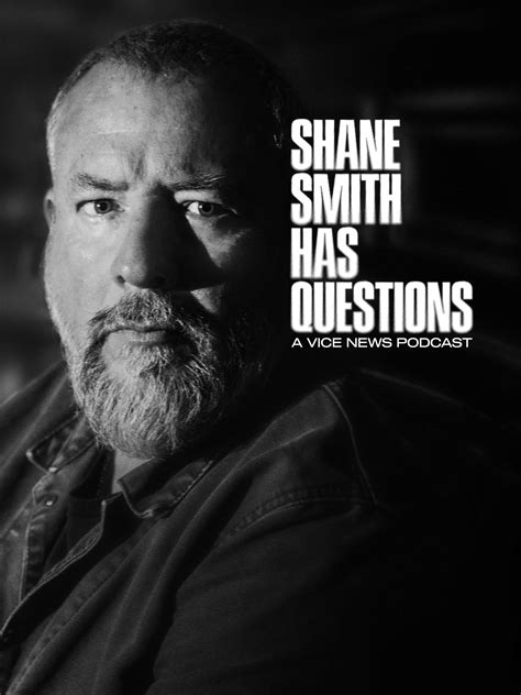 Shane Smith Has Questions Tv Listings Tv Schedule And Episode Guide
