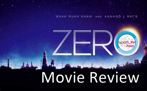 Spotlife Asia » Movie Review: Zero