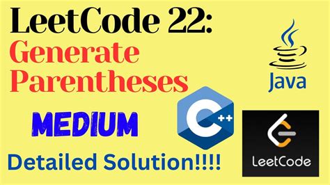 Leetcode Generate Parentheses Medium C Java Detailed