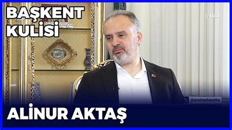 Başkent Kulisi Alinur Aktaş 10 Mart 2024 YouTube