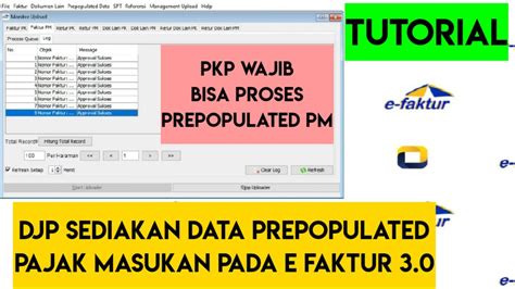 TUTORIAL CARA PROSES DATA PREPOPULATED UNTUK FAKTUR PAJAK MASUKAN DAN