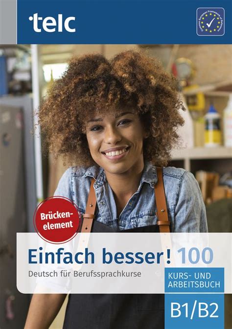 Einfach besser 500 Deutsch für Berufssprachkurse B2 Deutsch