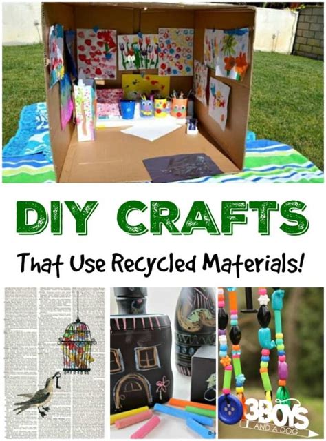 DIY Crafts Using Recycled Materials - 3 Boys and a Dog