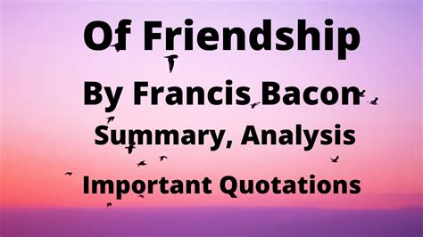 Of Friendship By Francis Bacon Summary Analysis And Important