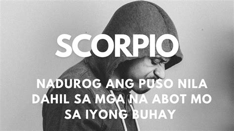 Scorpio Nadurog Ang Puso Nila Sa Mga Naabot Mo Youtube