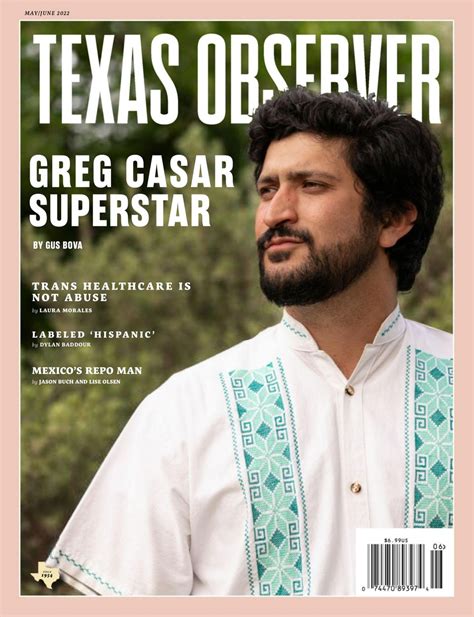 The Texas Observer May June 2022 Magazine Get Your Digital Subscription