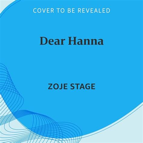 Dear Hanna A Novel Audible Audio Edition Zoje Stage