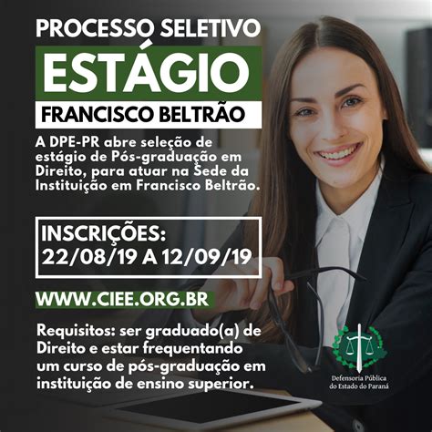 Dpe Pr Abre Vagas De Estágio Em Francisco Beltrão Defensoria Pública Do Paraná