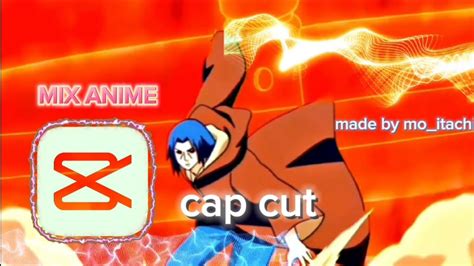 Anime Mix Mortals Infinity Cap Cut AMV EDIT Mo Itachi YouTube