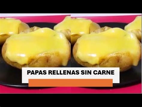 C Mo Hacer Papa Rellena Sin Carne Youtube