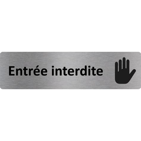 Plaque Porte Standard Et Sobre Format X Mm Entr E Interdite