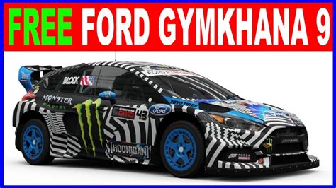 Forza Horizon Hoonigan Ford Focus Rs Gymkhana Rx How To Get