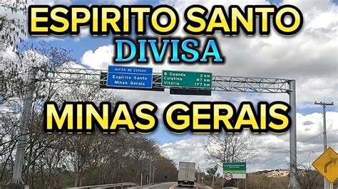 DIVISA MINAS GERAIS ESPIRITO SANTO BR259 Br259 Minasgerais