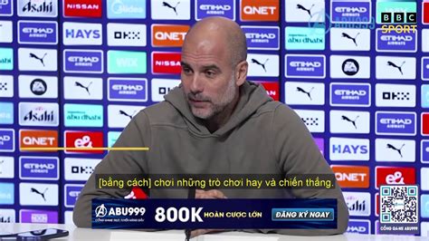 HLV Pep Guardiola Man City cần gần như hoàn hảo trong cuộc đua danh