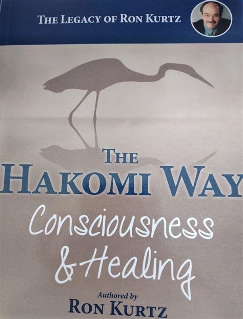 The Hakomi Way Cosciousness And Healing Kurtz R Istituto At Beck