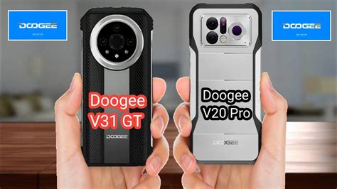 Doogee V31 GT Vs Doogee V20 Pro Doogee V20 Pro Vs Doogee V31 GT Full